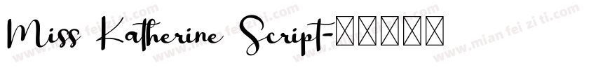 Miss Katherine Script字体转换